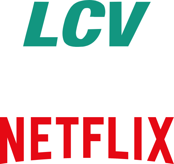 LCV x Netflix